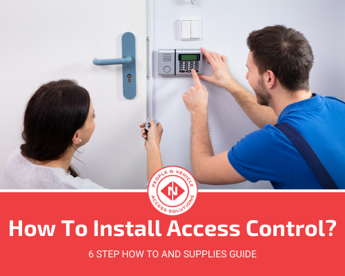 How To Install Access Control? (6 Step Guide)